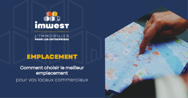 Comment Choisir Le Meilleur Emplacement Pour Vos Locaux Commerciaux