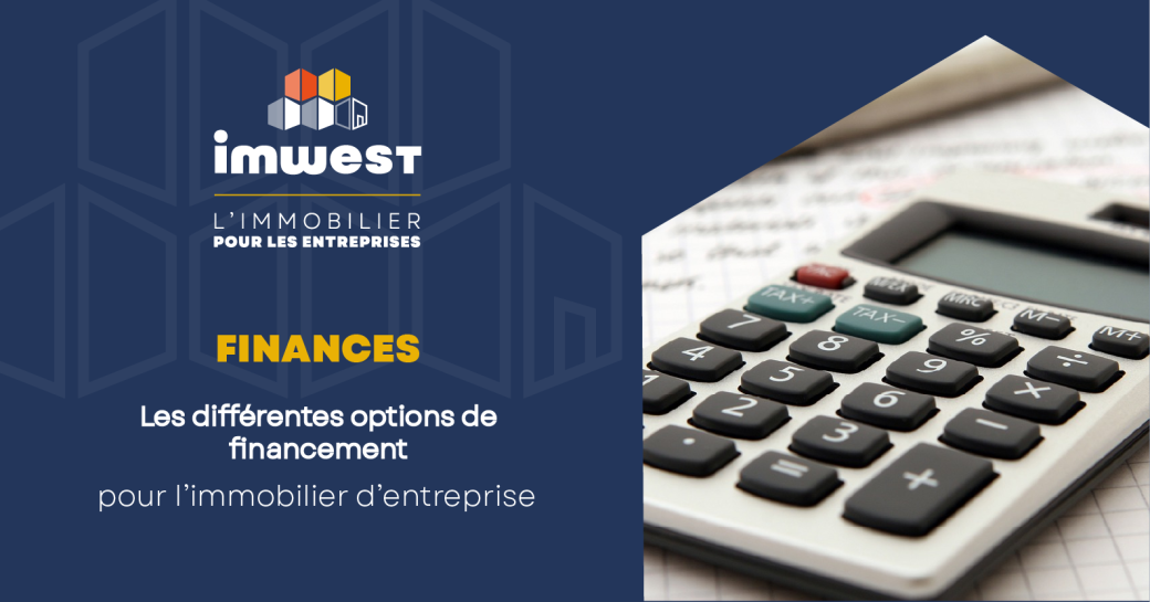 Les Differentes Options De Financement En Immo D'entreprise