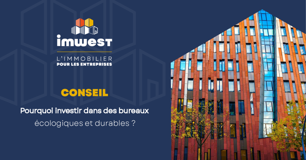 Pourquoi Investir Dans Des Bureaux Ecologiques Et Durables