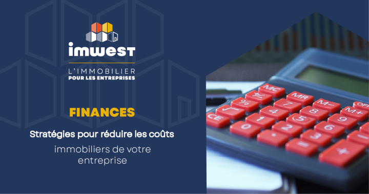 Strategies Pour Reduire Les Couts Immobiliers De Votre Entreprise