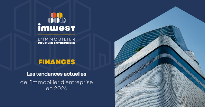 Tendances Actuelles Immo Entreprise 2024