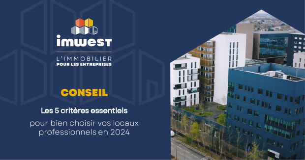 Les 5 Criteres Essentiels Pour Choisir Vos Locaux Pro En 2024
