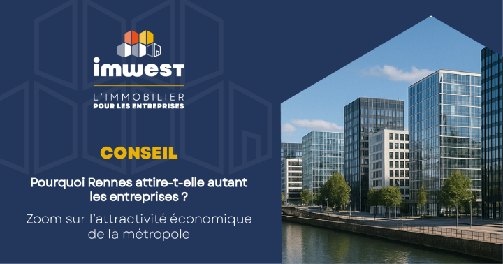 Pourquoi Rennes Attire T Elle Autant Les Entreprises Zoom Sur L’attractivité économique De La Métropole