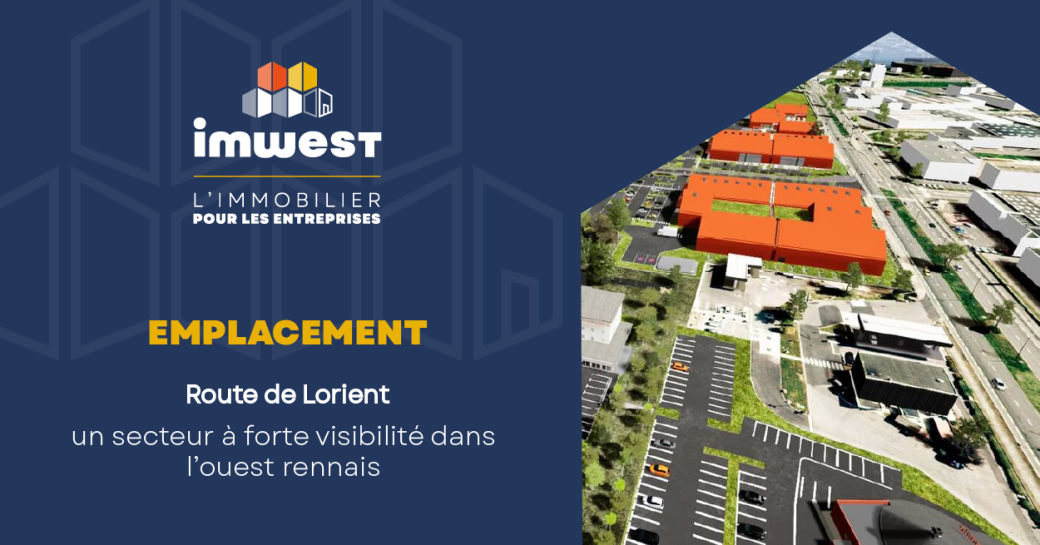 Route De Lorient Un Secteur à Forte Visibilité Dans L’ouest Rennais