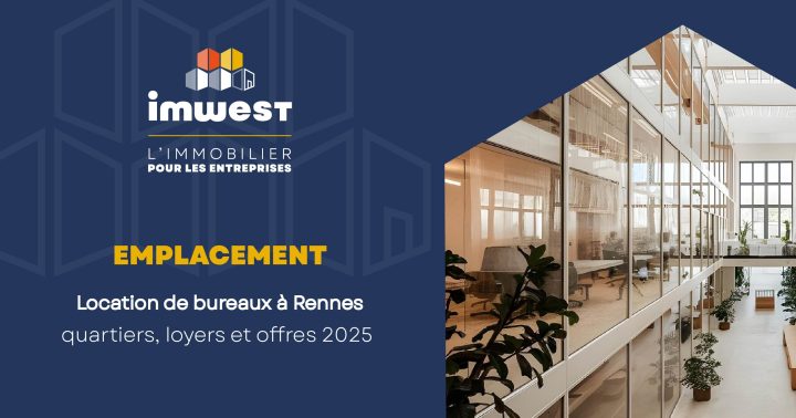 Location De Bureaux à Rennes Quartiers, Loyers Et Offres 2025